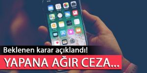 Resmen açıklandı! Yapana çok ağır ceza