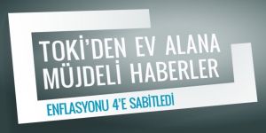 TOKİ'den ev alanlara müjde! TOKİ enflasyonu yüzde 4'e sabitledi