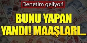 SGK'dan maaşı düşük gösterene denetim