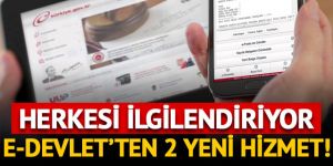 E-Devlet'ten 2 yeni hizmet! Herkesi ilgilendiriyor