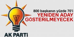 560 AK Partili başkan aday yapılmayacak