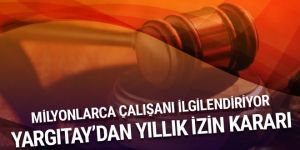18 yılda 23 günlük yıllık izin Yargıtay'a takıldı
