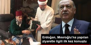 Erdoğan, Diyanet İşleri Başkanı'nın Kadir Mısıroğlu'na Yaptığı Ziyaretle İlgili İlk Kez Konuştu
