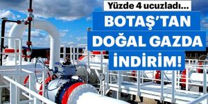 BOTAŞ'tan santrallere doğal gaz indirimi!