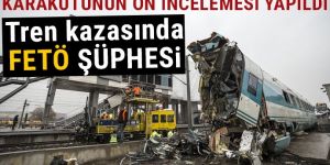Tren kazasında FETÖ şüphesi