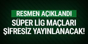 Resmen açıklandı: Süper Lig maçları şifresiz yayınlanacak!