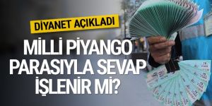 Milli Piyango haram mı o parayla sevap işlenir mi?