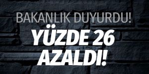 İçişleri Bakanlığı duyurdu! Son iki ayda yüzde 26 azaldı