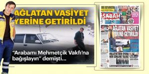 Erzurum'da Ağlatan vasiyet yerine getirildi