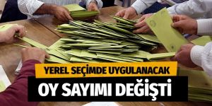 Yerel seçimlerde oy sayımında değişikliğe gidildi