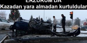 Kazadan yara almadan kurtuldular