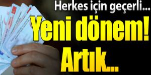 Kimlik kartlarında yeni dönem!