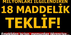AK Parti'den 18 maddelik teklif!