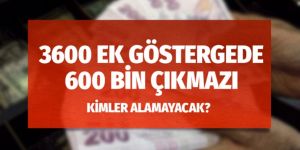 3600 ek gösterge ne zaman çıkacak?