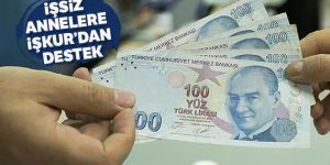 İŞKUR'dan işsiz anneye 2 bin 420 lira