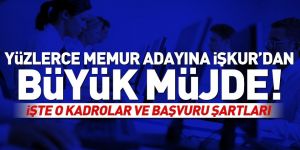 İŞKUR'dan memur adaylarına müjde!.