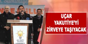 Uçar Yakutiye’yi zirveye taşıyacak