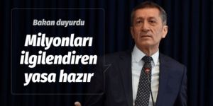 Milli Eğitim Bakanı Ziye Selçuk duyurdu