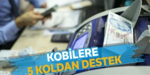 KOBİ’lere 5 koldan destek