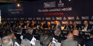 Türkiye İhracatçılar Meclisi Erzurum’da toplandı
