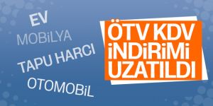 ÖTV ve KDV indirimi yıl sonuna kadar uzatıldı!