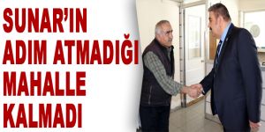 Sunar’ın adım atmadığı mahalle kalmadı