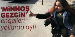 'Minnoş Gezgin' engelleri yollarda aştı