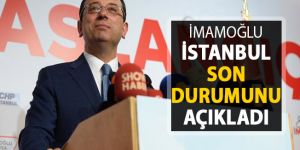 Ekrem İmamoğlu İstanbul'daki son durumu açıkladı