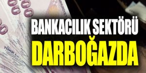 Bankacılık sektörünün karı yüzde 12 azaldı