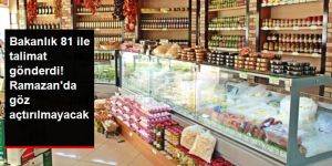 Ramazan'da Fırsatçılara Göz Açtırılmayacak