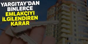 Yargıtay'dan emlakçılara: 'Simsarlık sözleşmesi yazılı olmazsa geçerli değil'