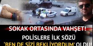 Sokak ortasında cinayet!