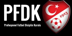 Beşiktaş, Galatasaray ve Fenerbahçe PFDK'ya sevk edildi