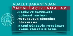 Adalet Bakanı’ndan önemli açıklamalar