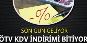 KDV ve ÖTV indirimlerinde son 20 gün