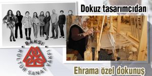 Dokuz tasarımcıdan, ehrama özel dokunuş!
