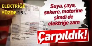 Elektriğe yüzde 15 zam geldi