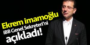 İmamoğlu, İBB Genel Sekreteri'nin kim olduğunu açıkladı