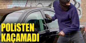 Erzurum'da oto ve market hırsızı polisten kaçamadı