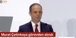 Merkez Bankası Başkanı Murat Çetinkaya görevden alındı