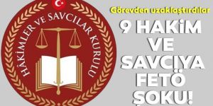 9 hakim savcıya FETÖ şoku!