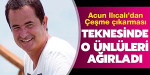 Erzurumlu Acun, Teknesinde ünlüleri ağırladı