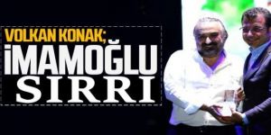 Volkan Konak'tan İmamoğlu'na övgü!