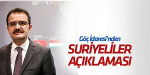 Göç İdaresi Genel Müdürü'nden Suriyeliler açıklaması
