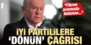 Bahçeli'den İYİ Partililere sürpriz çağrı