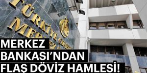 Merkez Bankası'ndan 'döviz' hamlesi