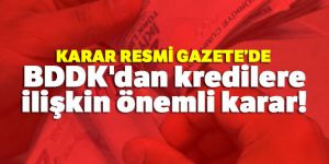 Bankaların kredi işlemlerine ilişkin yeni düzenleme