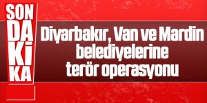 HDP’li 3 belediyeye operasyon