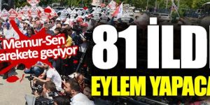 Memur-Sen: 81 ilde eylem yapacak