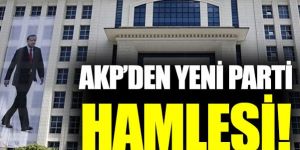 AK Parti'den yeni parti hamlesi!